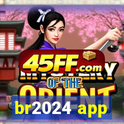 br2024 app